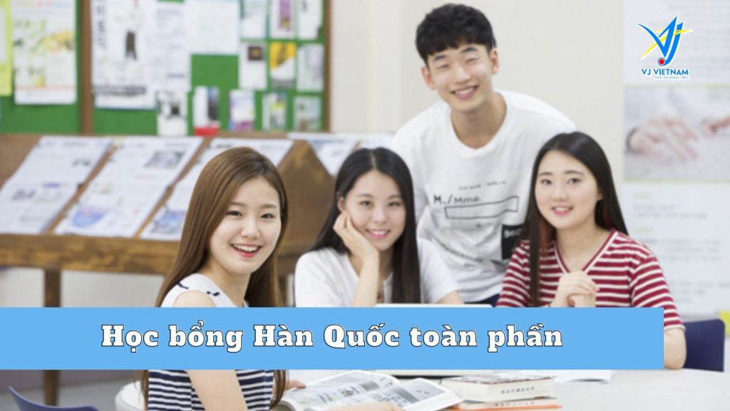 Điều kiện xin học bổng Hàn Quốc toàn phần